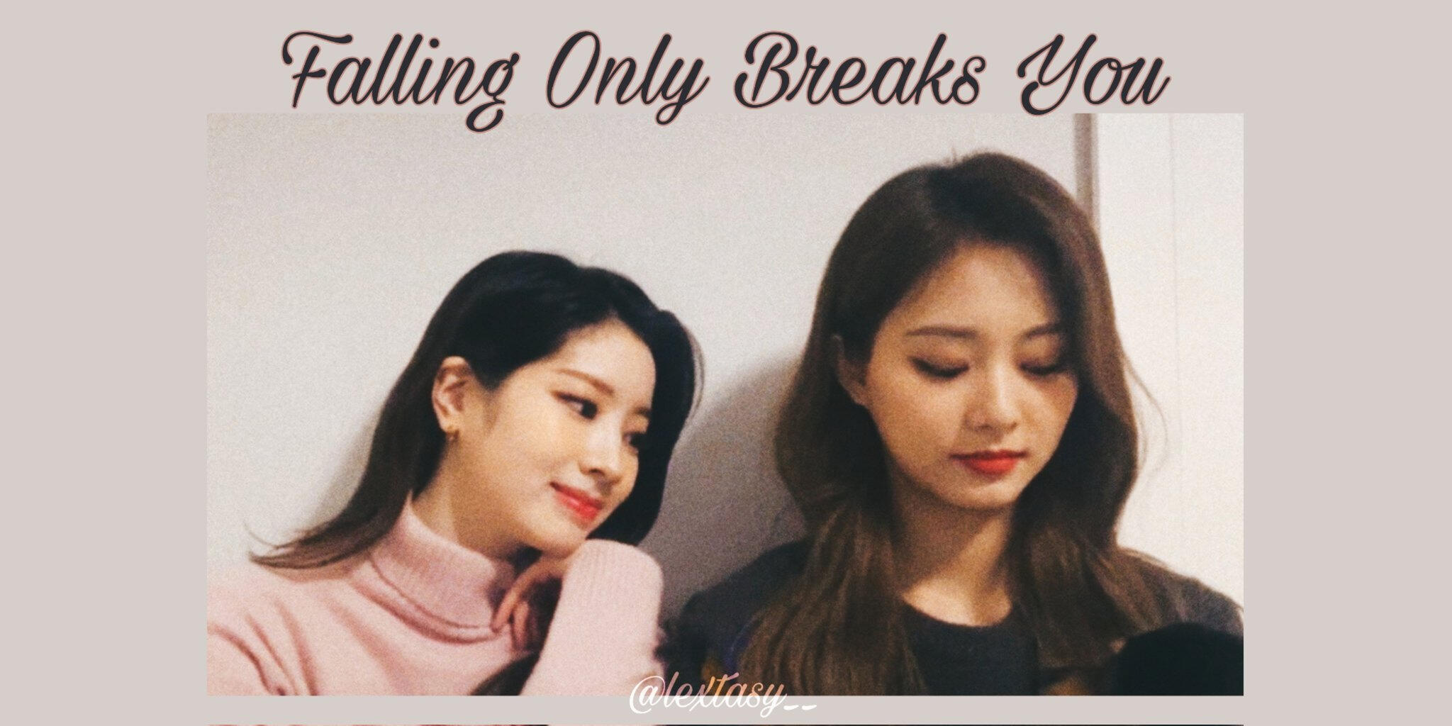 Falling Only Breaks You